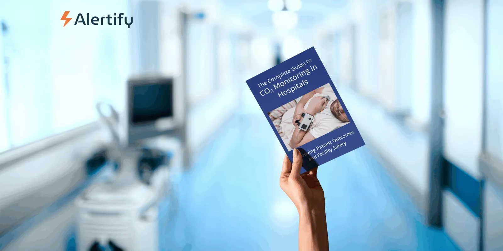 The Complete Guide to CO₂ Monitoring in Hospitals: Improving Patient Outcomes and Facility Safety